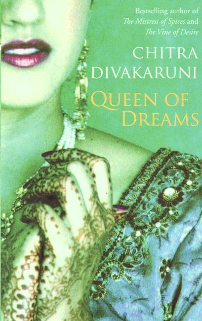 Queen Of Dreams - Chitra Divakaruni - Bücher - Little, Brown Book Group - 9780349119410 - 3. November 2005