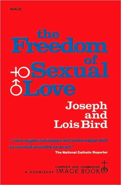 Cover for Lois Bird · The Freedom of Sexual Love (Paperback Book) (1970)