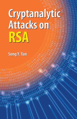 Cryptanalytic Attacks on RSA - Song Y. Yan - Livros - Springer-Verlag New York Inc. - 9780387487410 - 26 de novembro de 2007