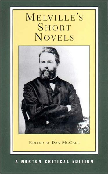 Cover for Herman Melville · Melville's Short Novels: A Norton Critical Edition - Norton Critical Editions (Paperback Book) [Critical edition] (2002)