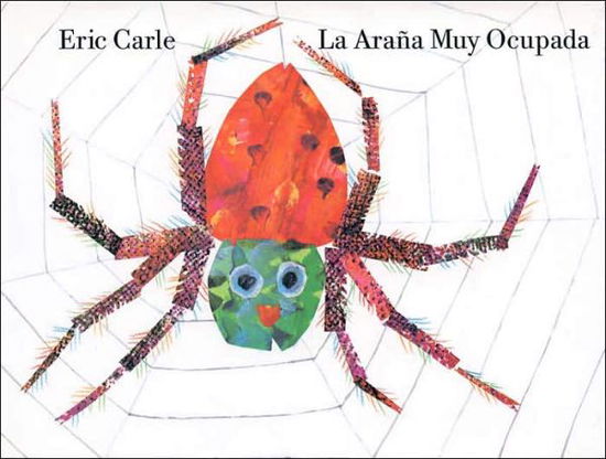 Cover for Eric Carle · La Arana Muy Ocupada (Gebundenes Buch) [Spanish, 1 edition] (2004)