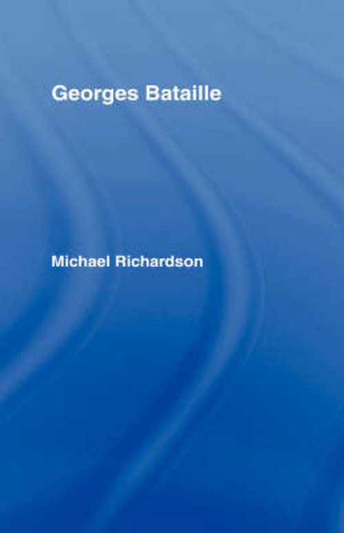 Cover for Michael Richardson · Georges Bataille (Hardcover bog) (1994)