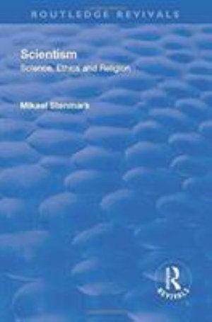 Cover for Mikael Stenmark · Scientism: Science, Ethics and Religion - Routledge Revivals (Hardcover Book) (2017)