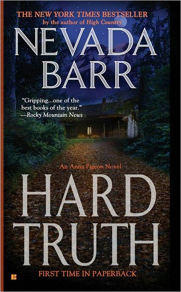 Cover for Nevada Barr · Hard Truth (An Anna Pigeon Novel) (Paperback Bog) [Reprint edition] (2006)