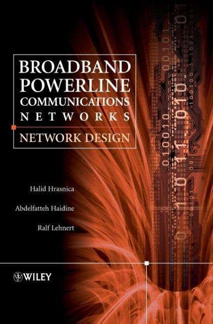 Broadband Powerline Communications: Network Design - Hrasnica, Halid (Dresden University of Technology, Germany) - Books - John Wiley & Sons Inc - 9780470857410 - August 1, 2004