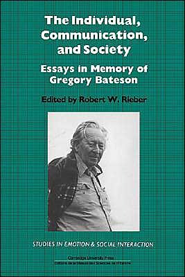 Cover for Gregory Bateson · The Individual, Communication, and Society: Essays in Memory of Gregory Bateson - Studies in Emotion and Social Interaction (Gebundenes Buch) (1990)