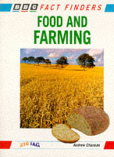 Cover for Andrew Charman · Food and Farming (Bbc Fact Finders) (Paperback Book) (1995)