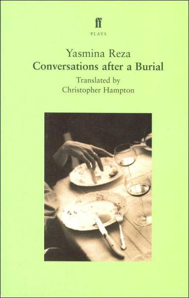Conversations after a Burial - Yasmina Reza - Kirjat - Faber & Faber - 9780571204410 - maanantai 18. syyskuuta 2000
