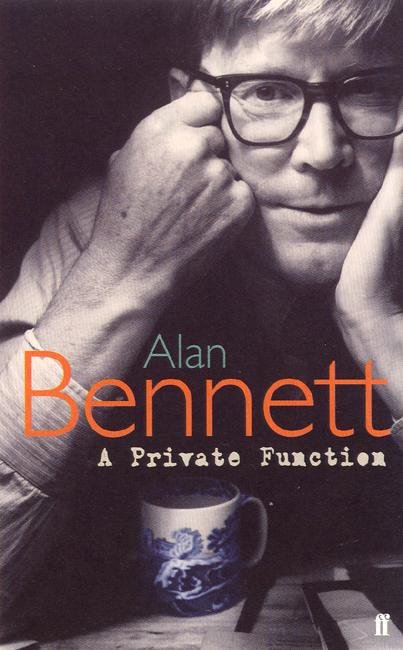 Cover for Alan Bennett · A Private Function (Paperback Book) [Main edition] (2004)
