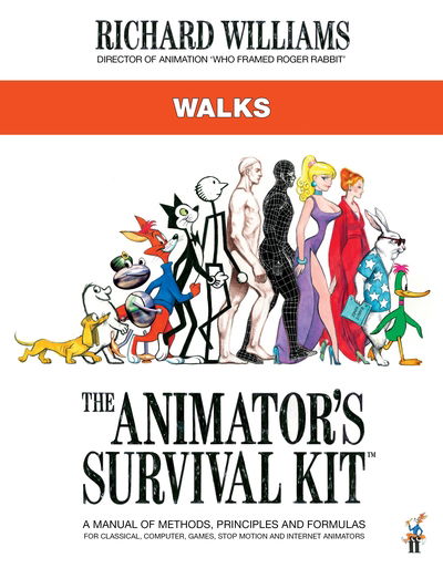 Cover for Richard E. Williams · The Animator's Survival Kit: Walks: (Richard Williams' Animation Shorts) (Paperback Book) [Main edition] (2021)