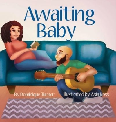 Dominique Turner · Awaiting Baby (Hardcover bog) (2020)