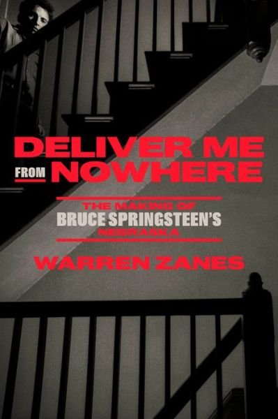 Cover for Warren Zanes · Deliver Me from Nowhere (Gebundenes Buch) (2023)