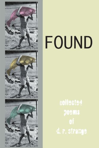 Cover for D Strange · Found: Collected Poems of D.r. Strange (Pocketbok) (2001)