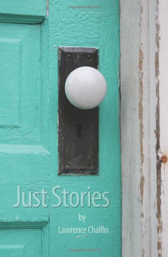 Cover for Lawrence Chalfin · Just Stories (Paperback Book) (2011)