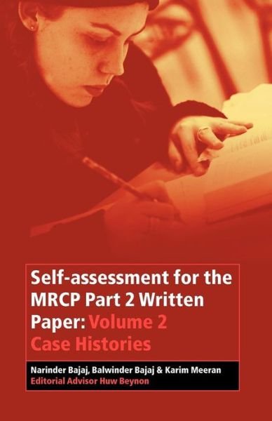 Cover for Bajaj, Narinder (Institute of Neurology, London) · Self-assessment for the MRCP Part 2 Written Paper: Volume 2 Case Histories (Paperback Book) (2001)
