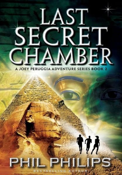 Phil Philips · Last Secret Chamber: Ancient Egyptian Historical Mystery Fiction Adventure: Sequel to Mona Lisa's Secret (Hardcover bog) (2018)