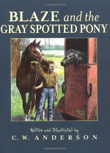 Cover for C.w. Anderson · Blaze and the Gray Spotted Pony (Billy and Blaze) (Paperback Book) [Reprint edition] (1997)