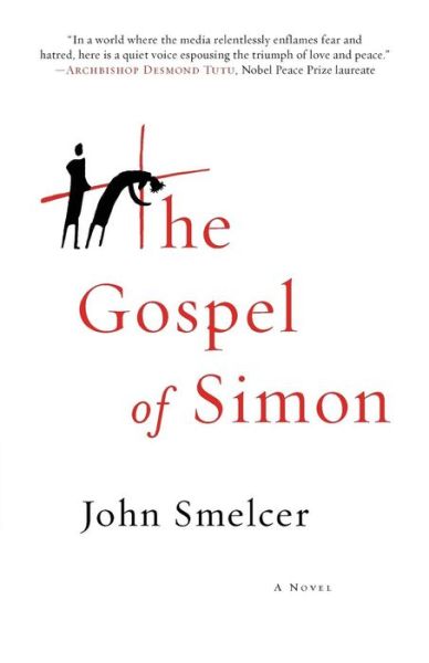 Cover for John Smelcer · The Gospel of Simon: the Passion of Jesus According to Simon of Cyrene (Paperback Book) (2016)