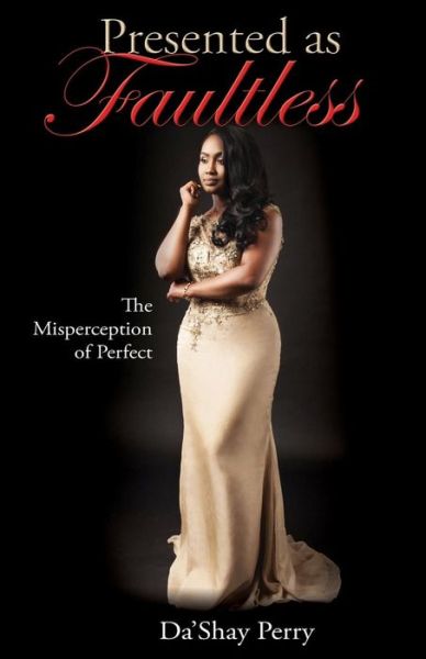 Cover for Dashay Perry · Presented as Faultless (Paperback Book) (2017)