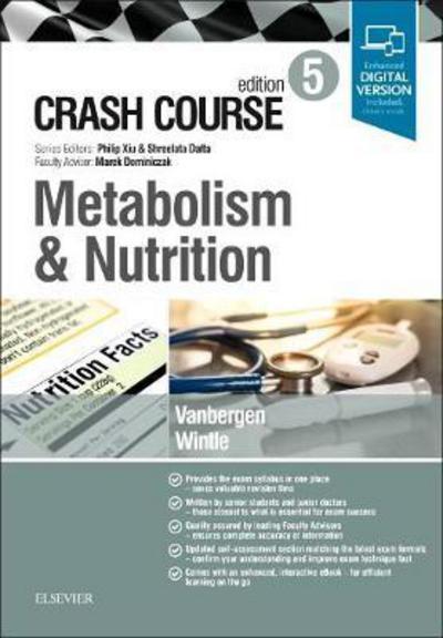 Cover for Vanbergen, Olivia (Clinical Fellow in Anaesthesia, Hampshire Hospitals NHS Trust, UK) · Crash Course Metabolism and Nutrition - CRASH COURSE (Paperback Book) (2018)