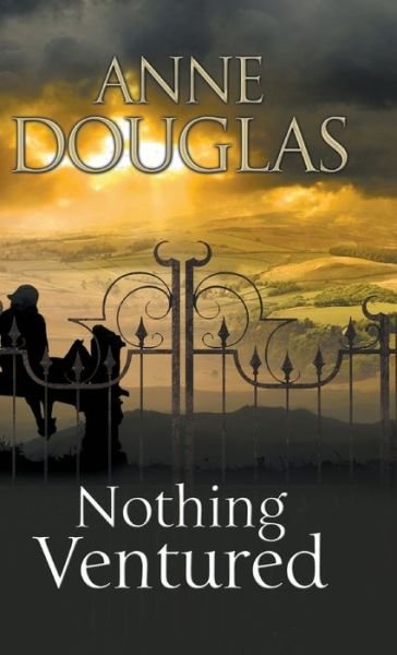 Cover for Anne Douglas · Nothing Ventured (Innbunden bok) [Main - Large Print edition] (2016)