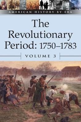 Cover for Bruce Thompson · The Revolutionary Period: 1750-1783 (American History by Era) (Paperback Bog) [Annotated edition] (2003)