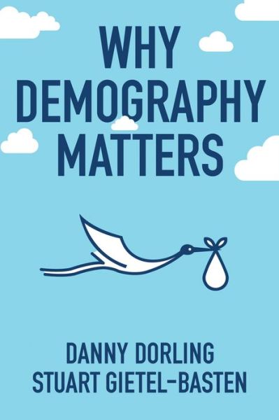 Cover for Danny Dorling · Why Demography Matters (Pocketbok) (2017)