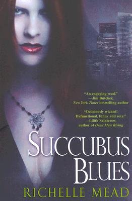 Succubus Blues - Richelle Mead - Boeken - Kensington Publishing - 9780758216410 - 1 maart 2007