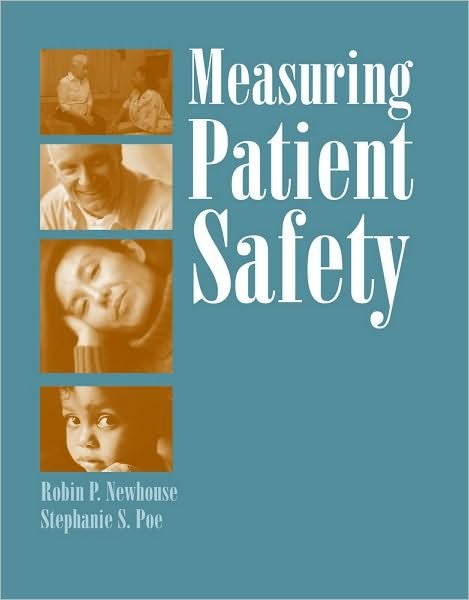 Cover for Robin Purdy Newhouse · Measuring Patient Safety (Pocketbok) [New edition] (2004)