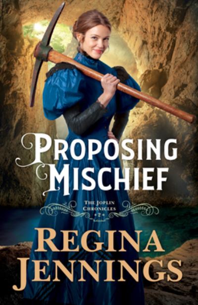 Cover for Regina Jennings · Proposing Mischief (Hardcover Book) (2021)