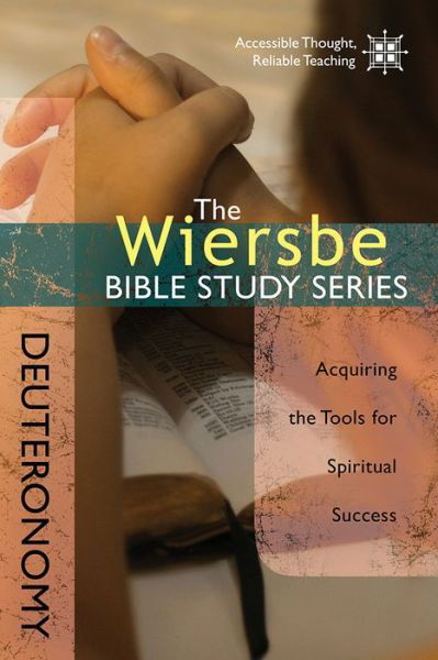 Cover for Dr Warren W Wiersbe · Deuteronomy: Acquiring the Tools for Spiritual Success - Wiersbe Bible Study (Paperback Book) (2015)