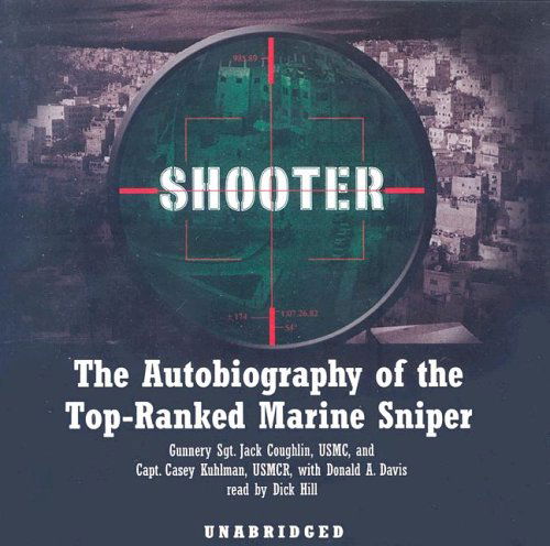 Cover for Donald A. Davis · Shooter: the Autobiography of the Top-ranked Marine Sniper (Audiobook (CD)) [Library, Unabridged edition] (2005)