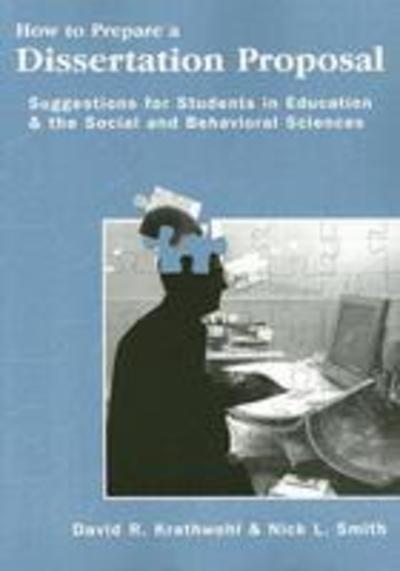 Cover for David R. Krathwohl · How to Prepare a Dissertation Proposal: Suggestions for Students in Education and the Social and Behavioral Sciences (Paperback Book) (2005)