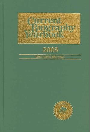 Cover for HW Wilson · Current Biography Yearbook, 2003 (Innbunden bok) (2004)