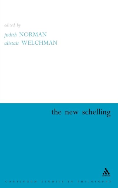 Cover for Alistair Welchman · New Schelling (Hardcover Book) (2004)