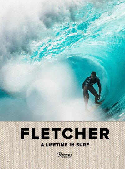 Cover for Dibi Fletcher · Fletcher: A Lifetime in Surf (Gebundenes Buch) (2019)