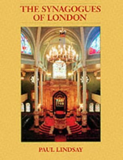 Cover for Paul Lindsay · The Synagogues of London (Hardcover Book) (1993)