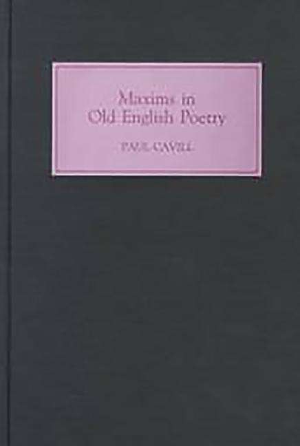 Cover for Paul Cavill · Maxims in Old English Poetry (Hardcover Book) (1999)