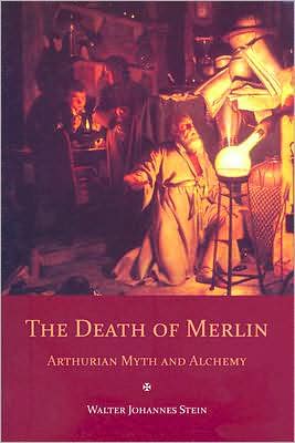 Cover for Walter Johannes Stein · The Death of Merlin: Arthurian Myth and Alchemy (Paperback Book) (2008)