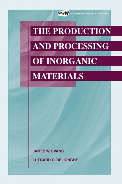 Cover for James W. Evans · The Production and Processing of Inorganic Materials (Paperback Book) (2002)