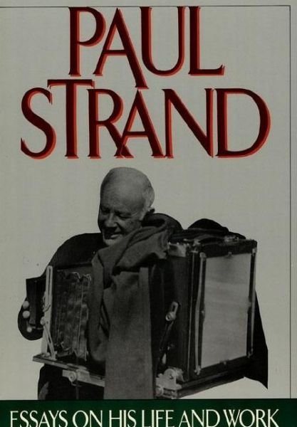 Cover for Paul Strand: Essays on His Life and Work (Pocketbok) (1991)