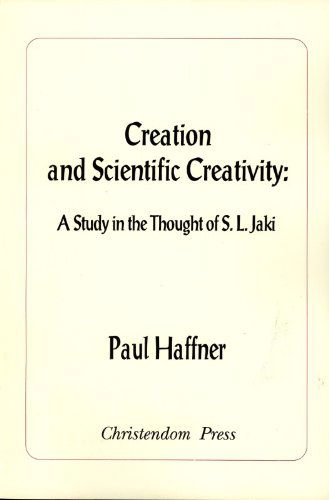 Cover for Paul Haffner · Creation and Scientific Creativity: a Study in the Thought of S. L. Jaki (Paperback Book) (2004)