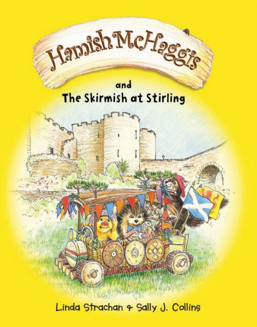 Hamish McHaggis: The Skirmish at Stirling - Linda Strachan - Books - Lomond Books - 9780955156410 - March 1, 2006