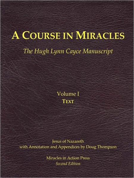 Cover for Jesus Ben Joseph · A Course in Miracles, Hugh Lynn Cayce Manuscript, Volume One, Text (Paperback Book) (2009)