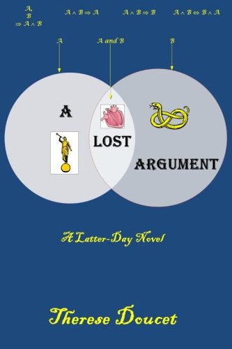 Cover for Therese Doucet · A Lost Argument: a Latter-day Novel (Paperback Book) (2011)