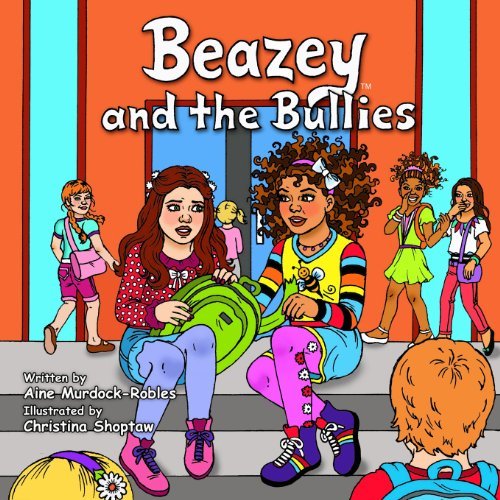 Cover for Aine Murdock-robles · Beazey and the Bullies (Volume 2) (Paperback Book) (2014)
