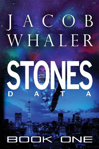 Cover for Jacob Whaler · Stones (Data): (Stones #1) (Volume 1) (Taschenbuch) (2013)