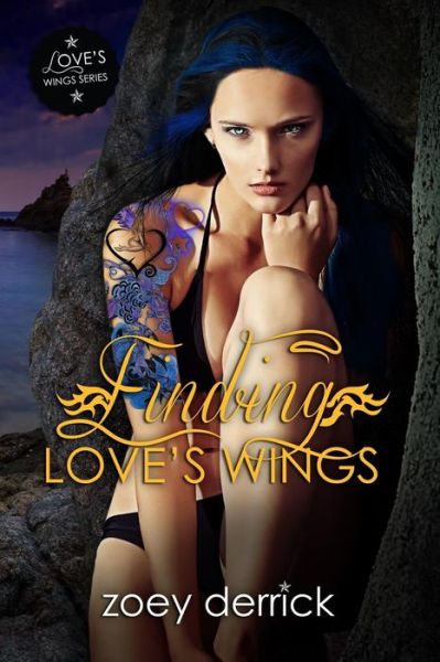 Cover for Zoey Derrick · Finding Love's Wings: Love's Wings 1 (Volume 1) (Paperback Book) (2014)