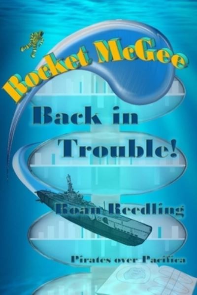 Cover for Roan Reedling · Rocket McGee : Back in Trouble! (Taschenbuch) (2015)