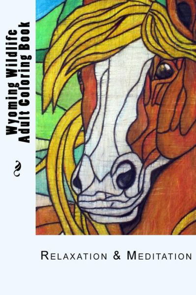 Lauri Ann Kraft · Wyoming Wildlife Small Adult Coloring Book (Paperback Book) (2016)